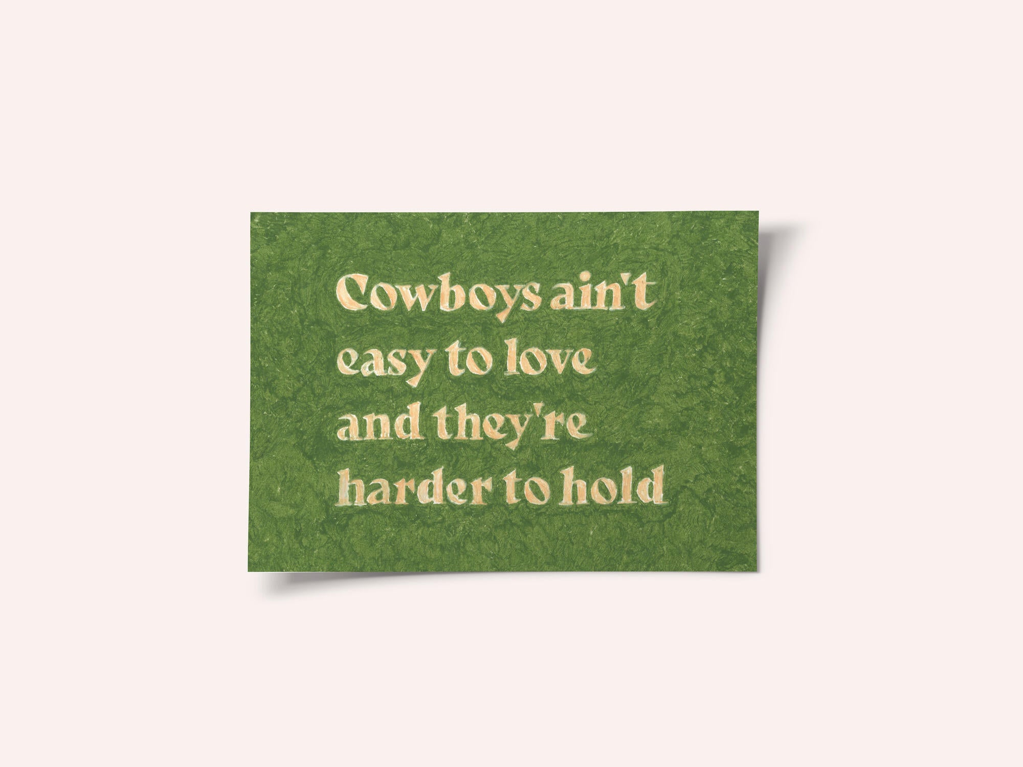 Cowboys Ain't Easy To Love