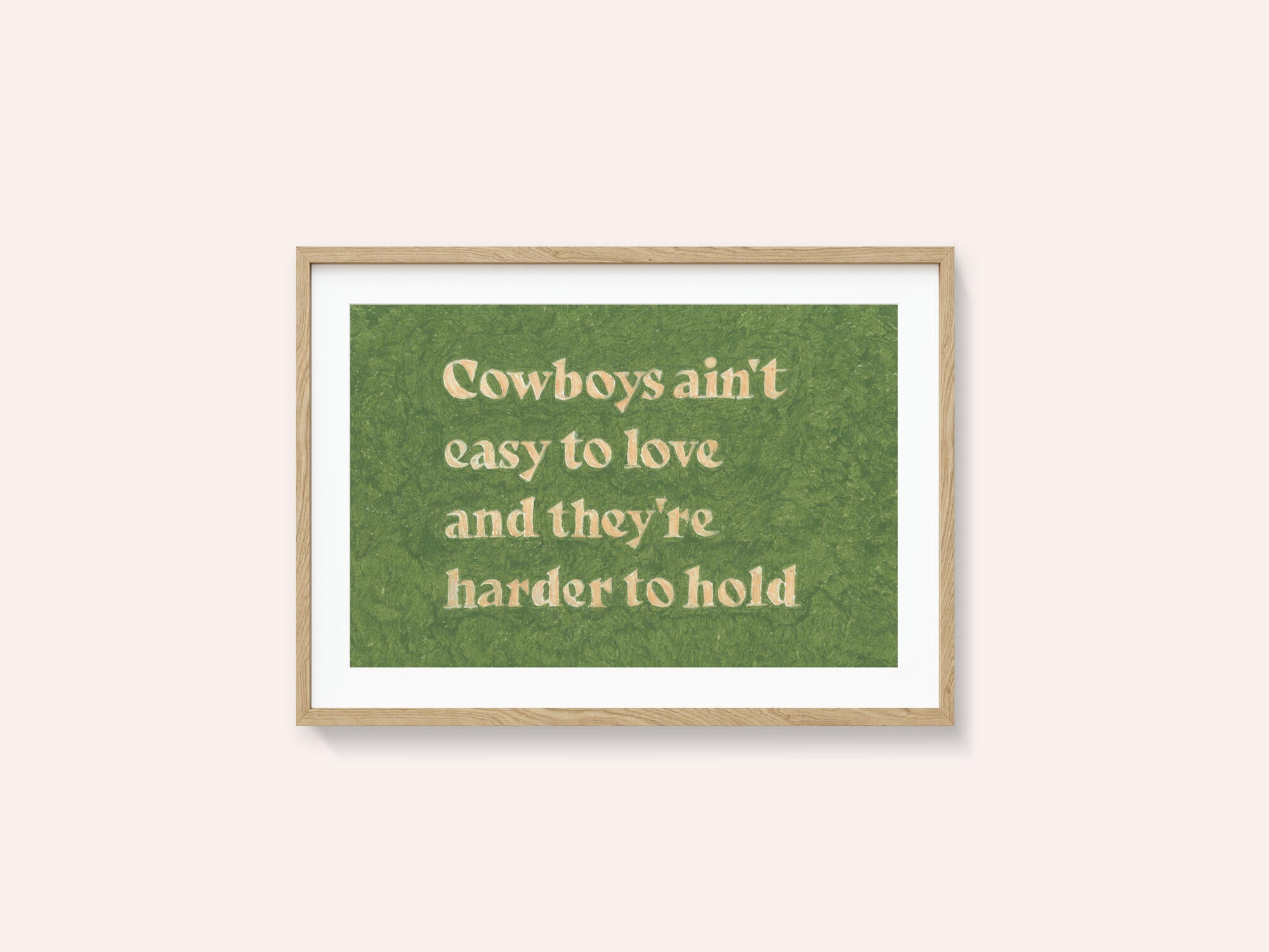 Cowboys Ain't Easy To Love