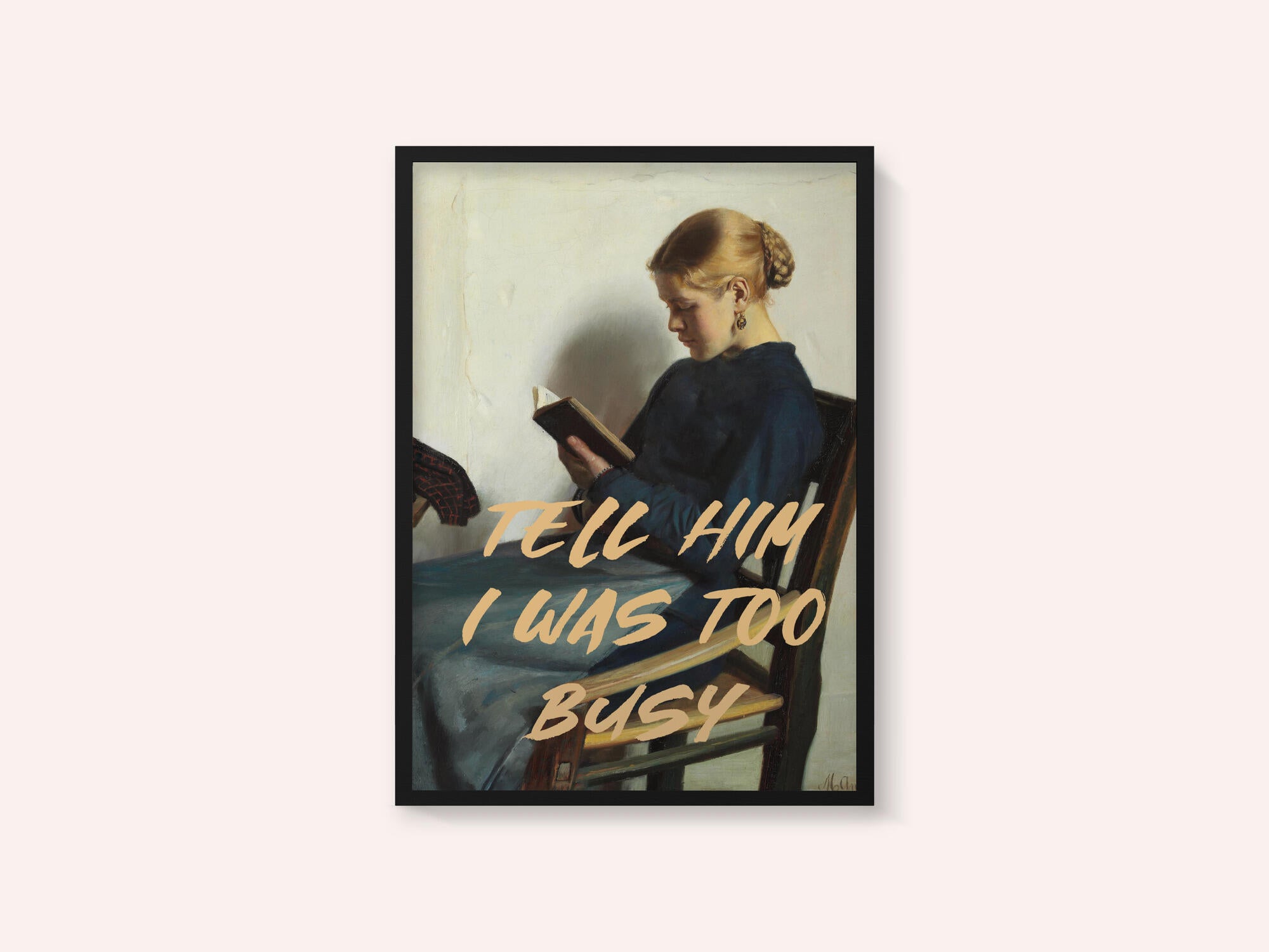 Tell Him I Was To Busy