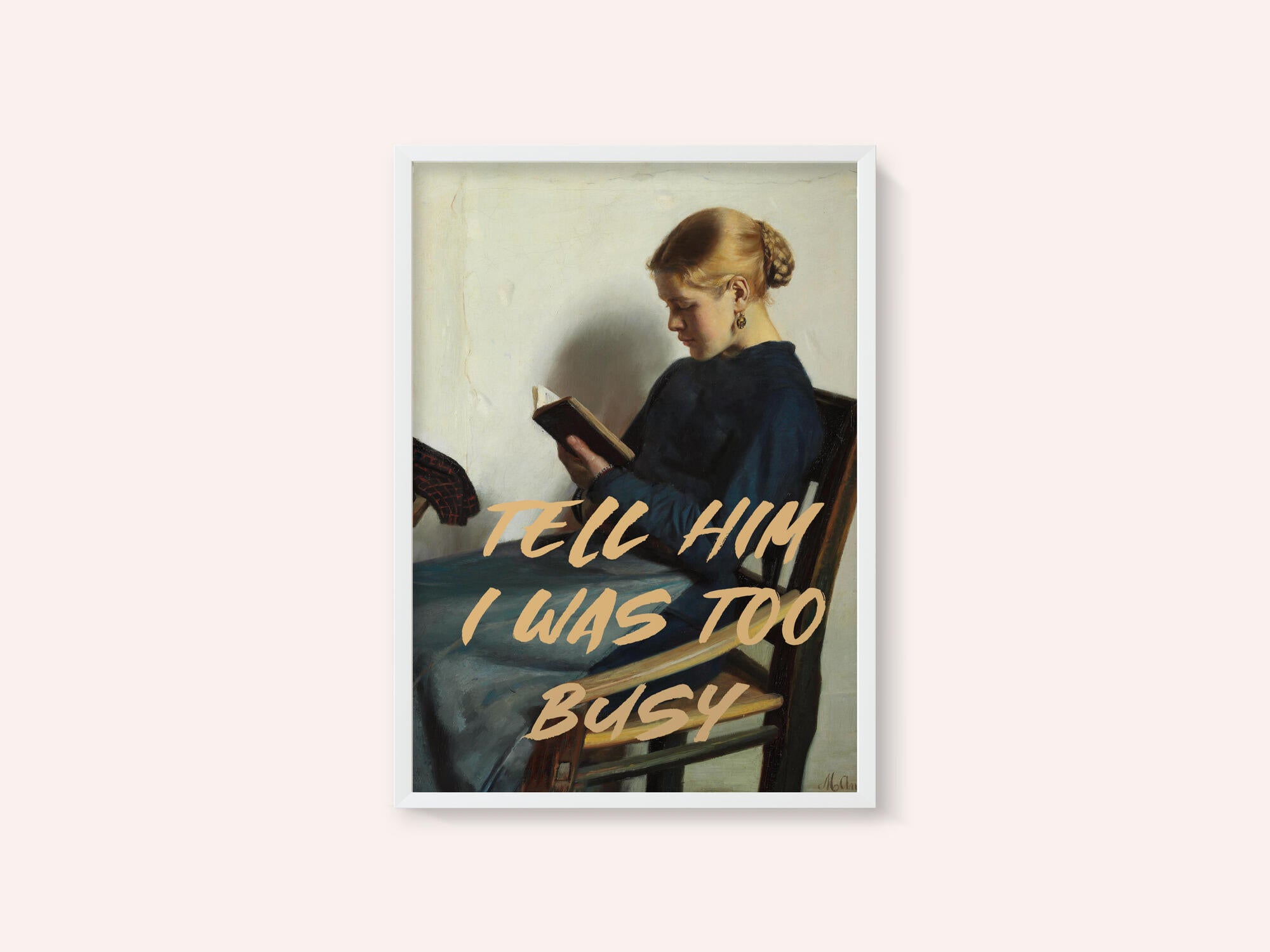 Tell Him I Was To Busy