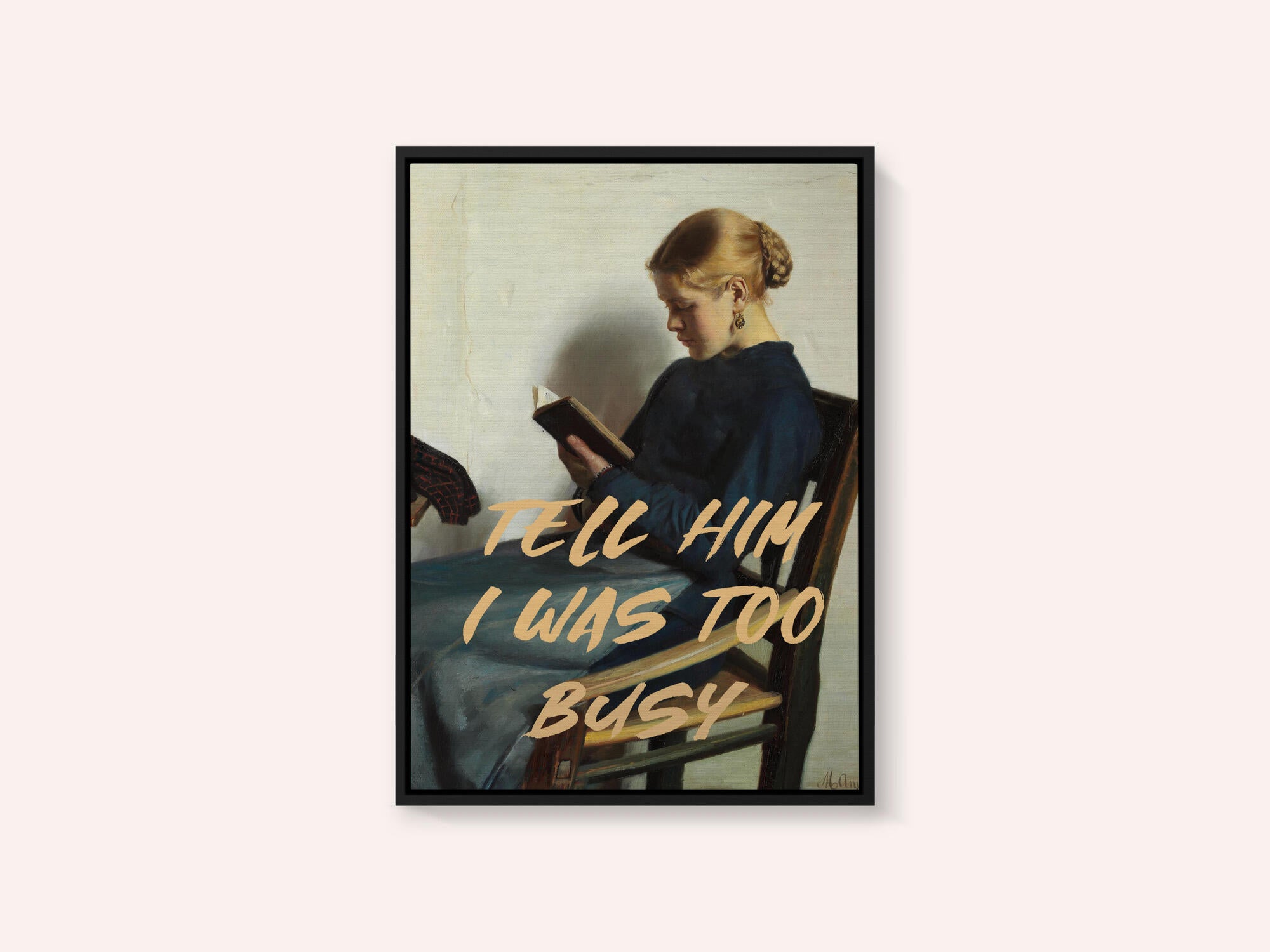 Tell Him I Was To Busy