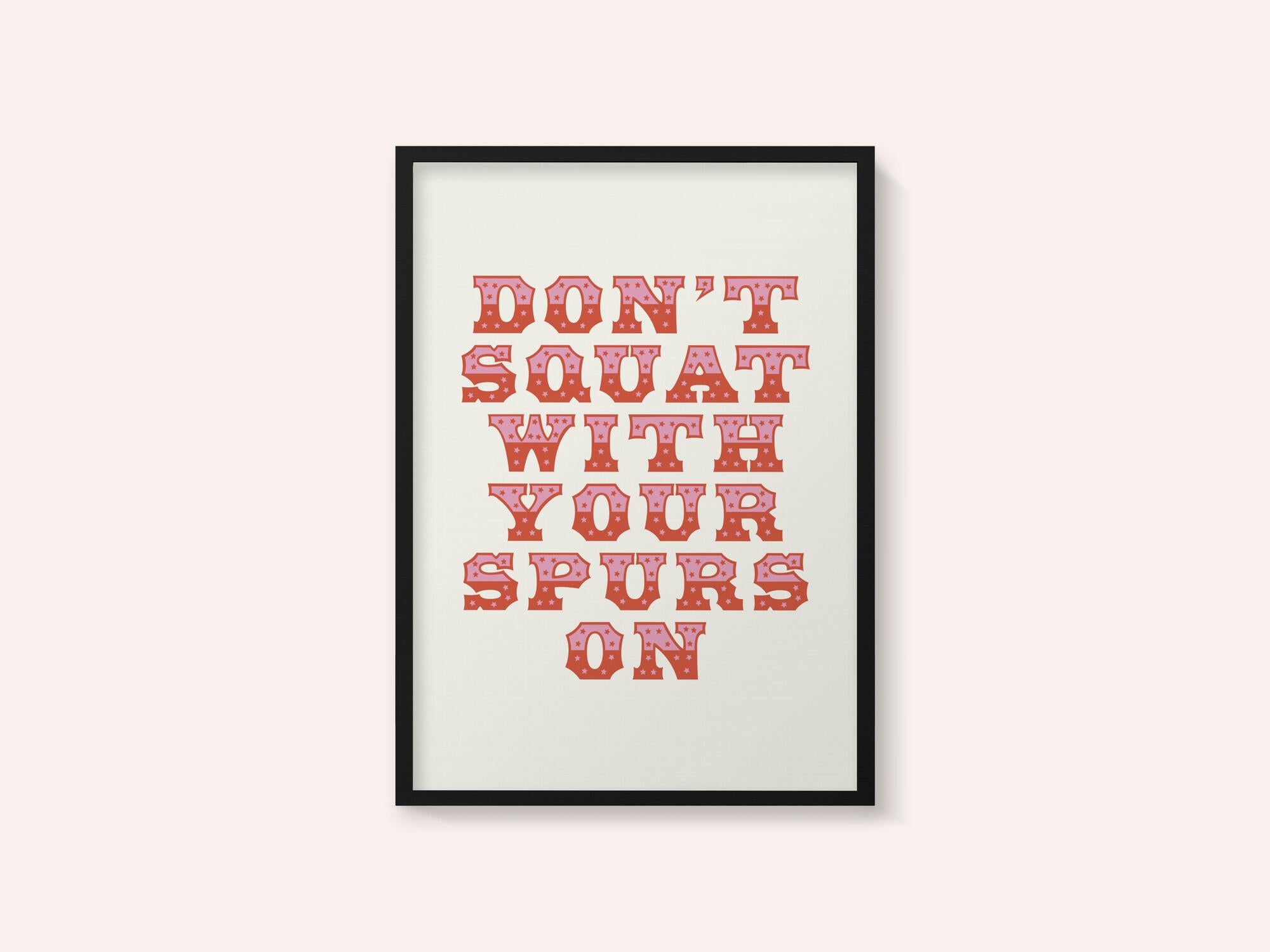 Don't Squat With Your Spurs On