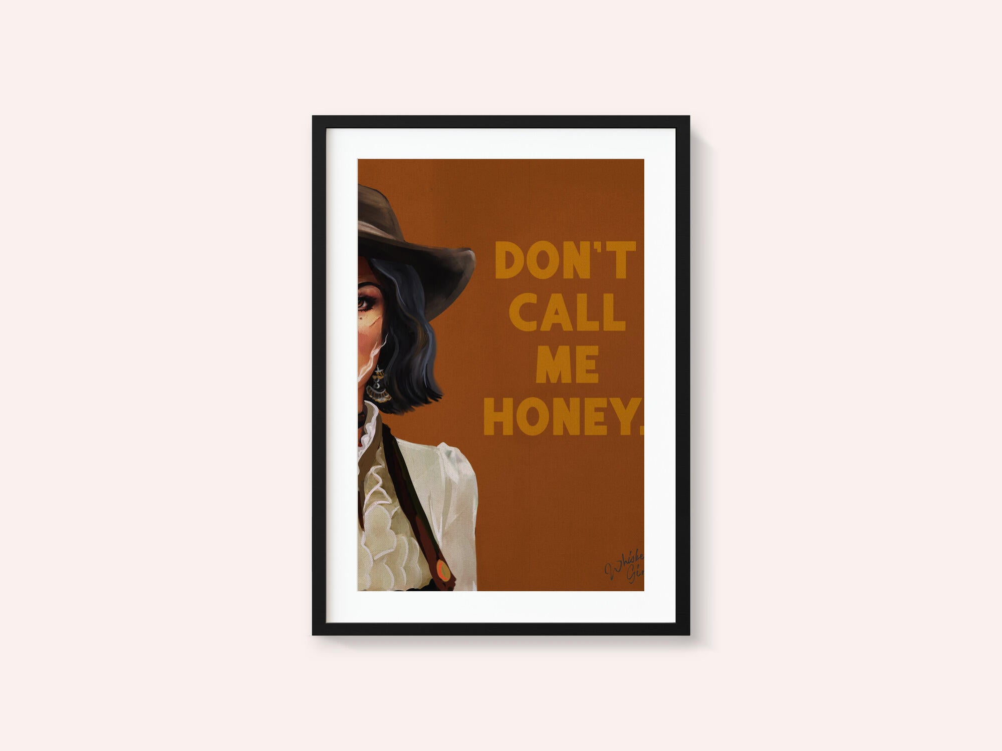 Don't Call Me Honey Badass Western Cowgirl Art