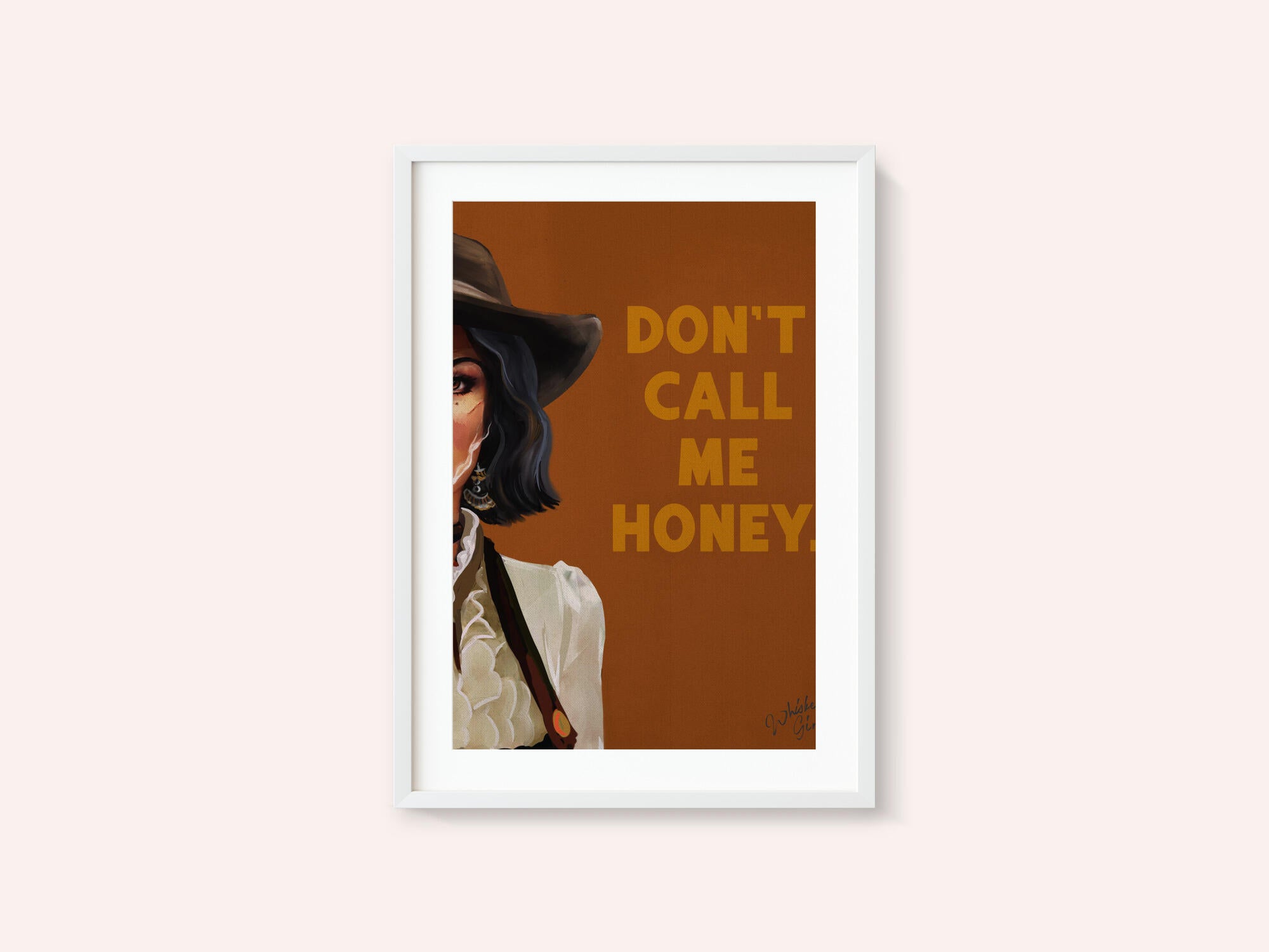 Don't Call Me Honey Badass Western Cowgirl Art