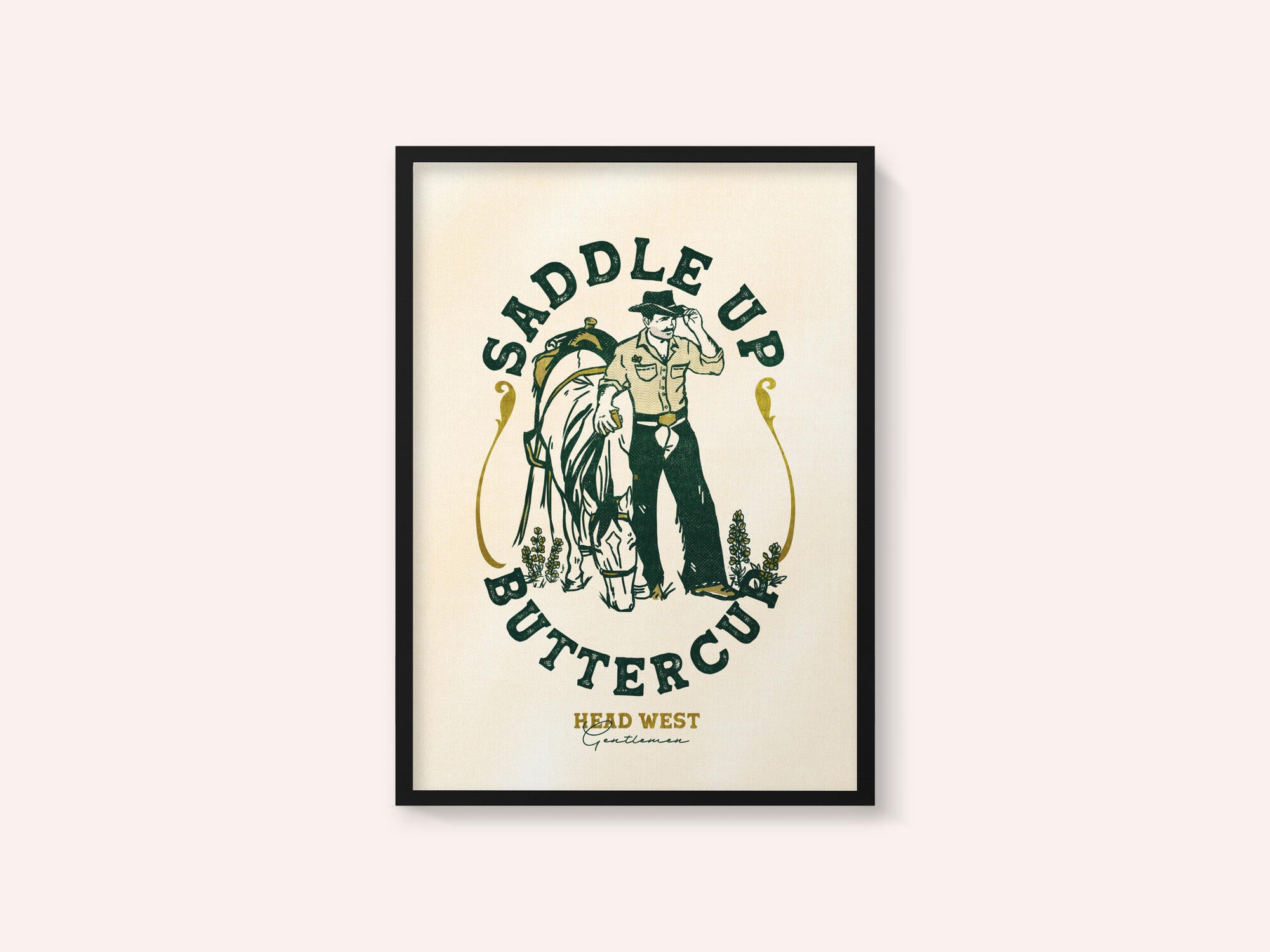 Saddle Up Buttercup Cowboy &amp; Horse Art Print