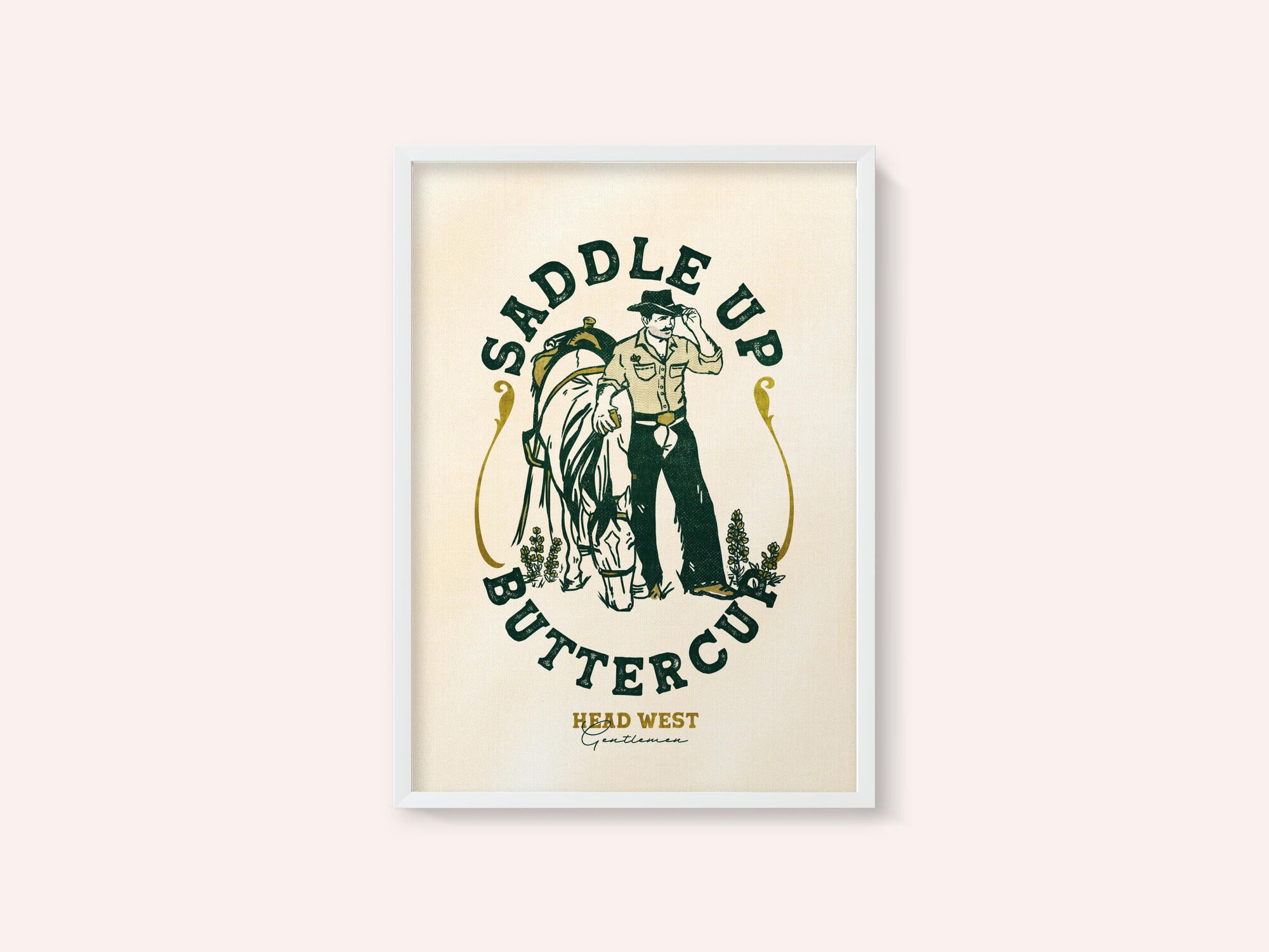 Saddle Up Buttercup Cowboy &amp; Horse Art Print