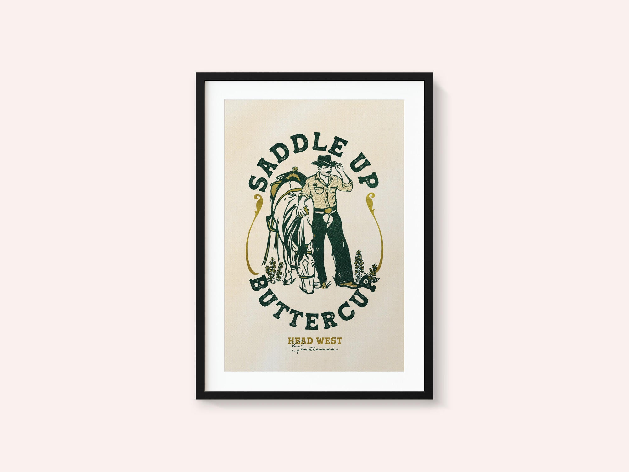 Saddle Up Buttercup Cowboy &amp; Horse Art Print