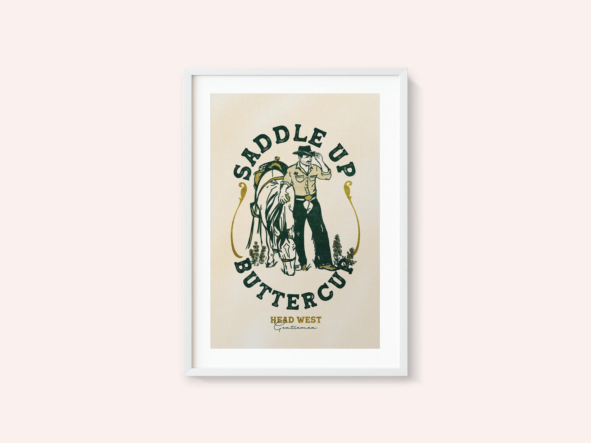 Saddle Up Buttercup Cowboy &amp; Horse Art Print