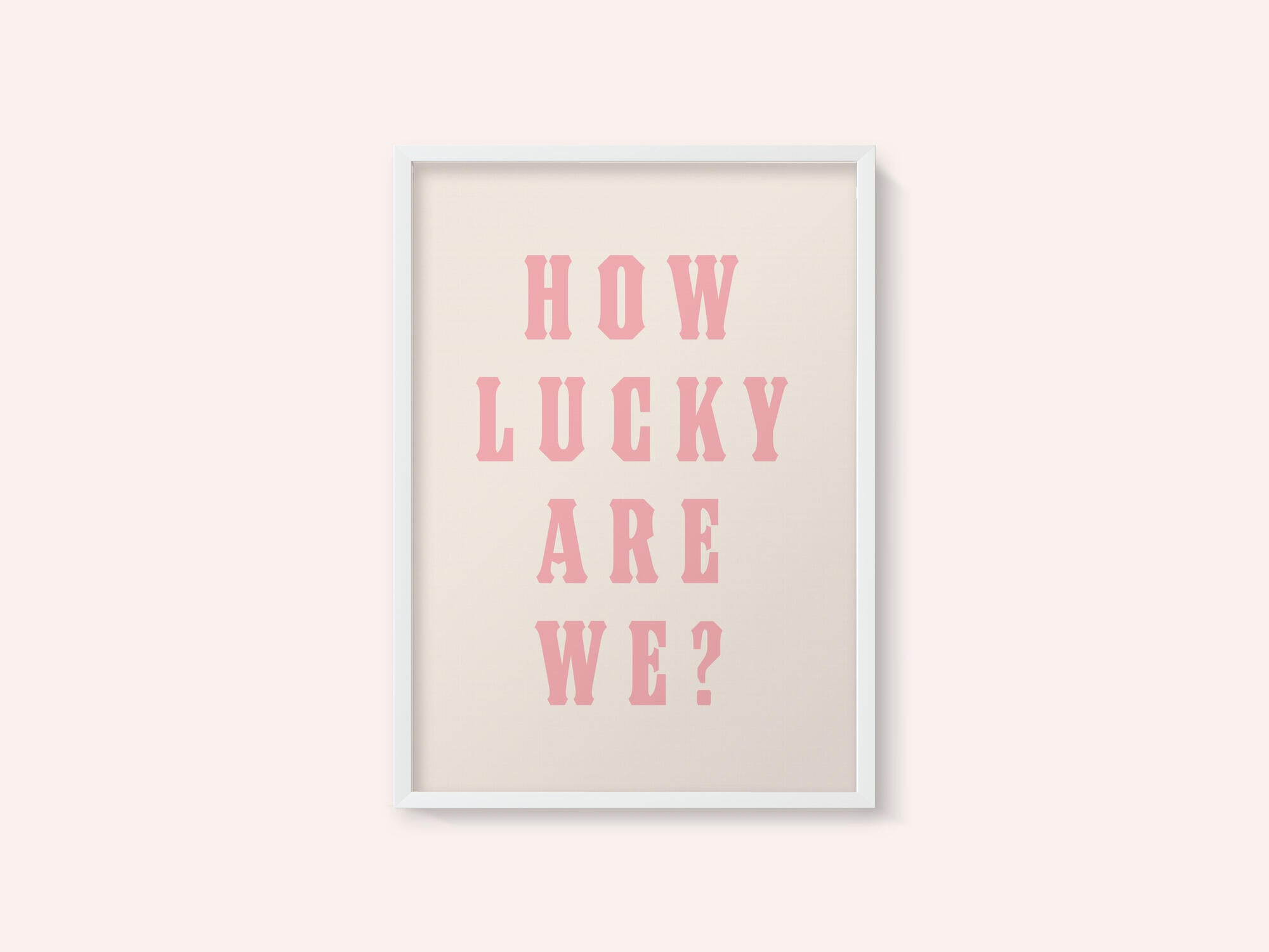 How Lucky Are We?