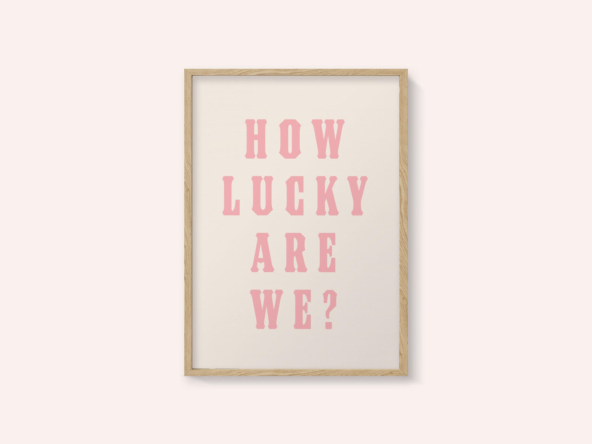 How Lucky Are We?