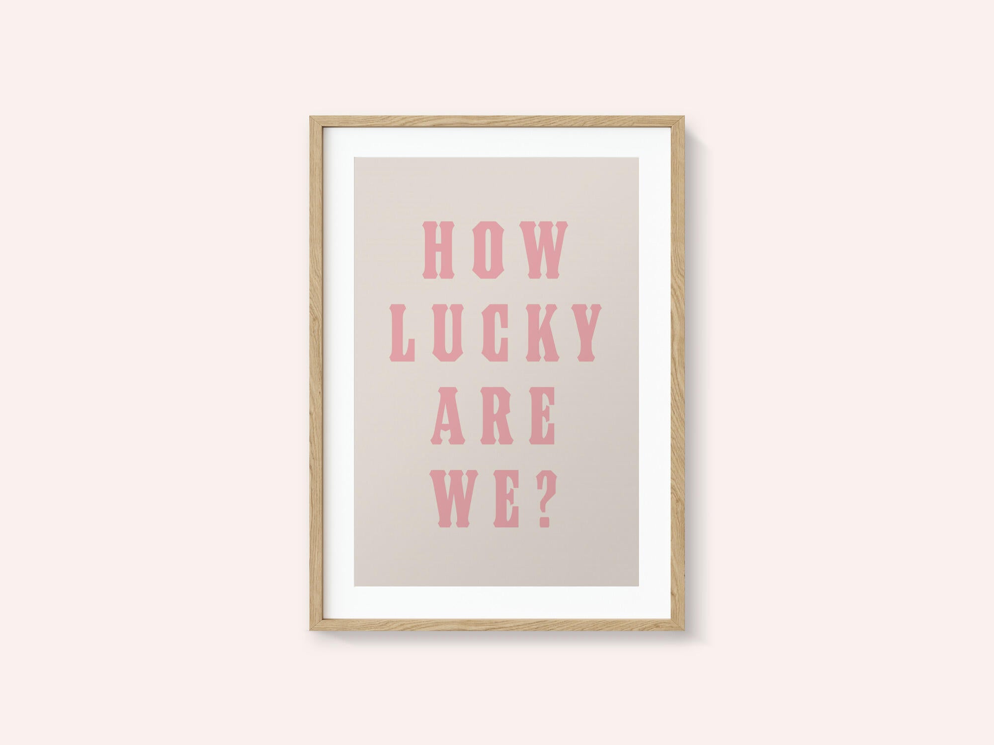 How Lucky Are We?