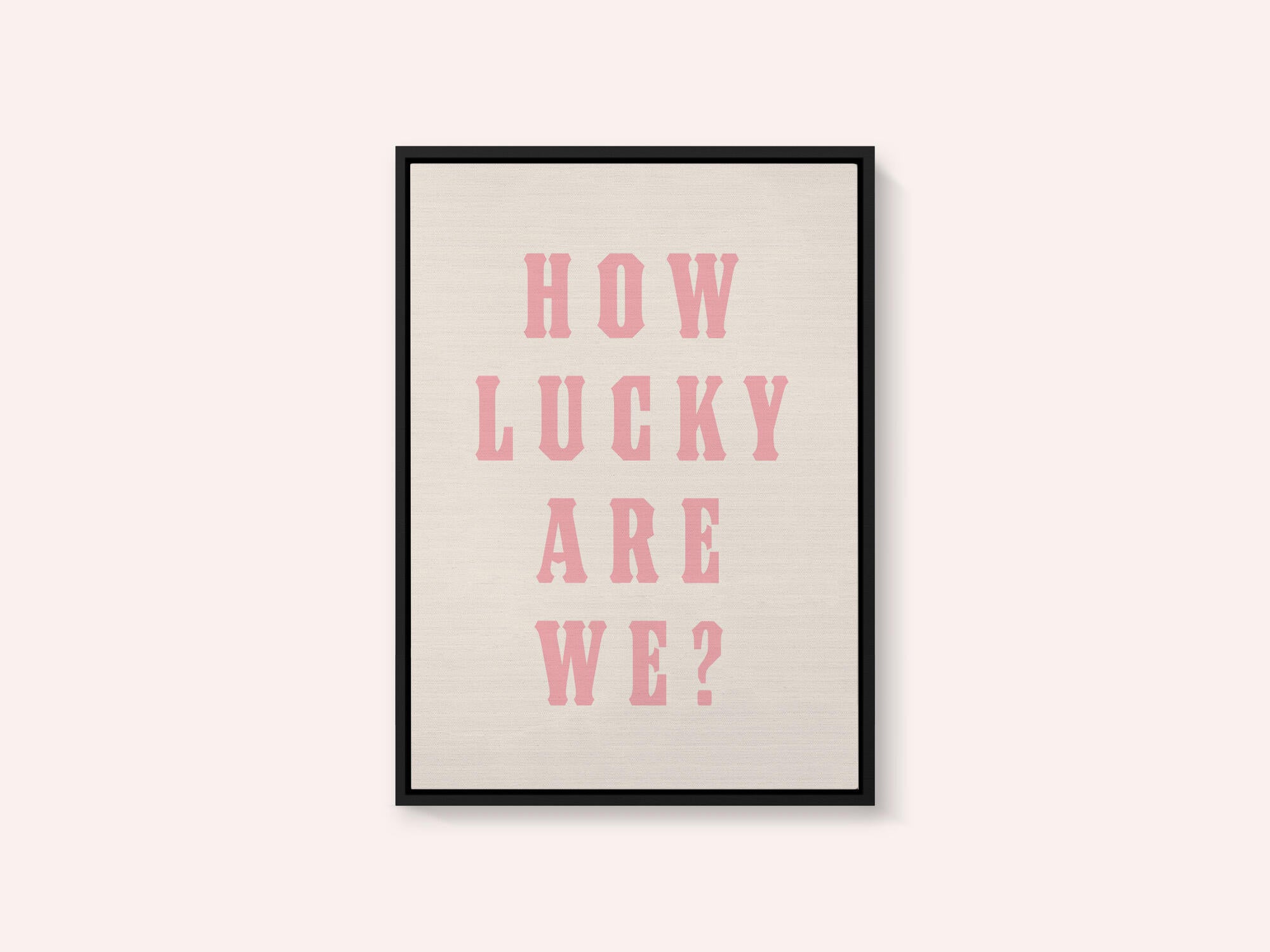 How Lucky Are We?