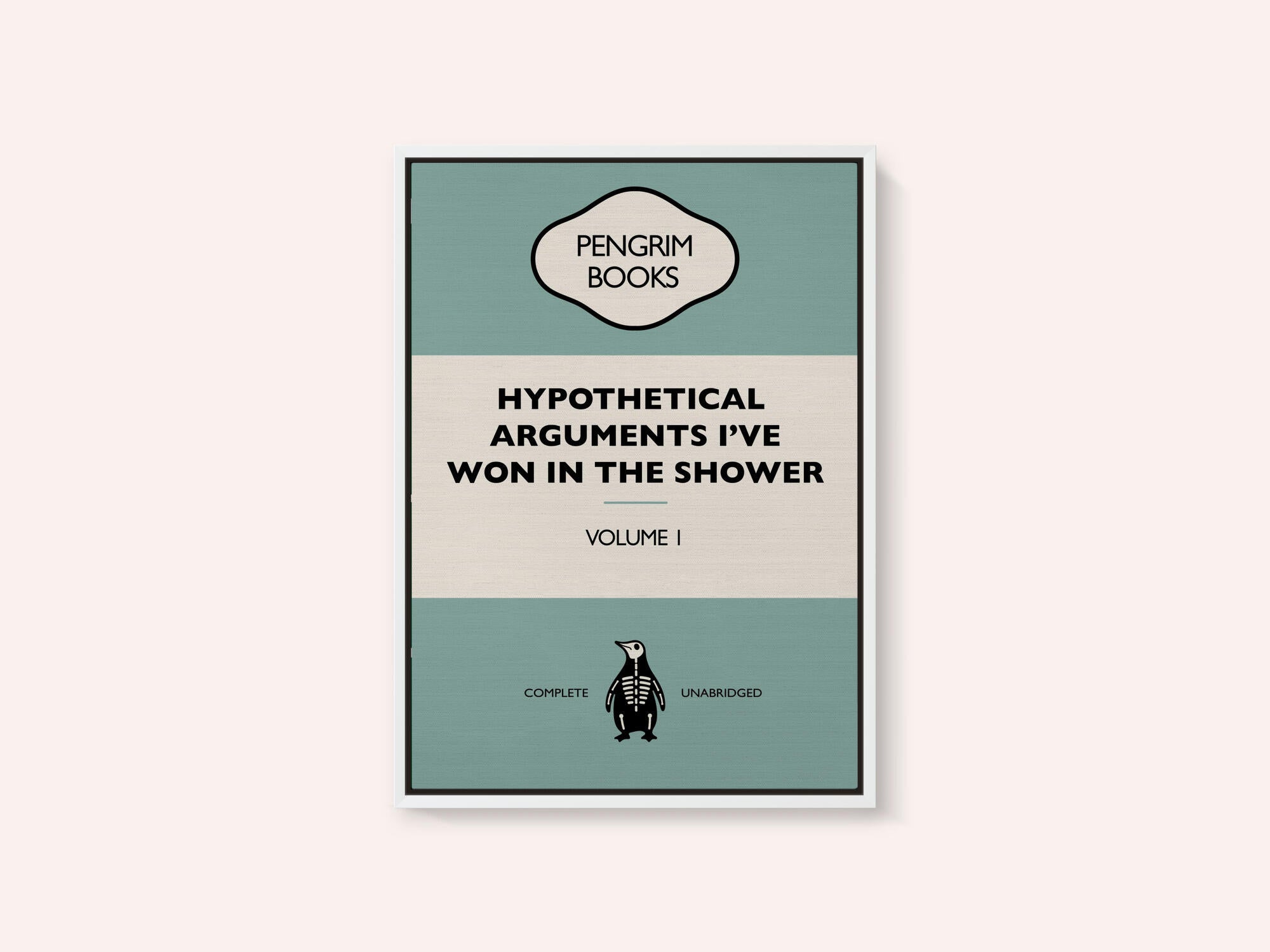Hypothetical Arguments I've Won In the Shower - Funny Vintage Book Cover - Sarcastic Self Help - Blue.
