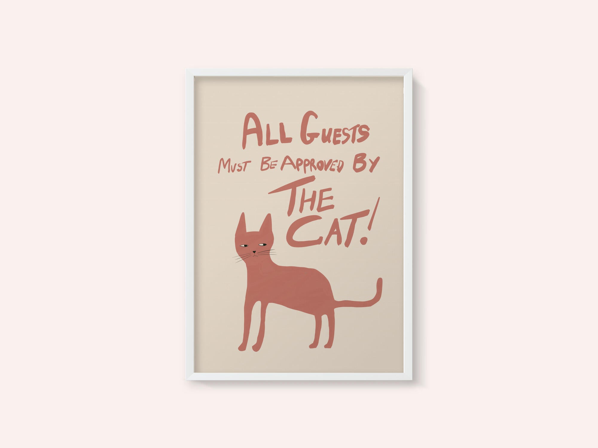 All guests must be approved by the cat!