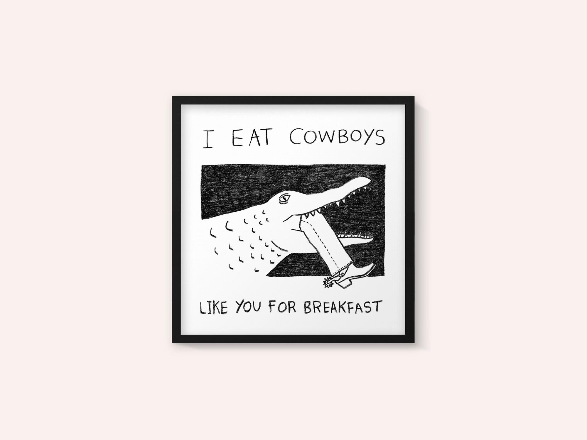 I Eat Cowboys Like You for Breakfast