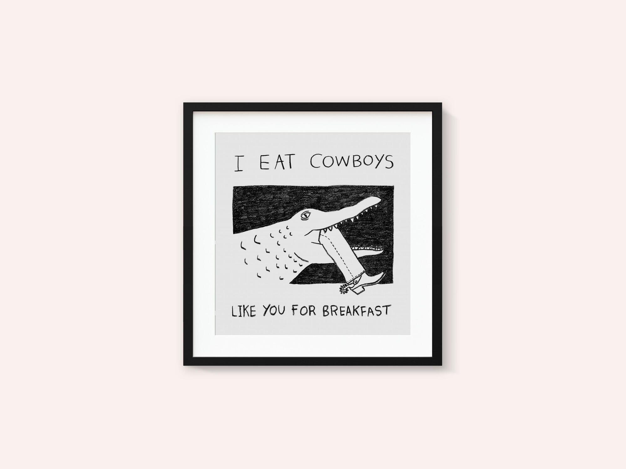 I Eat Cowboys Like You for Breakfast