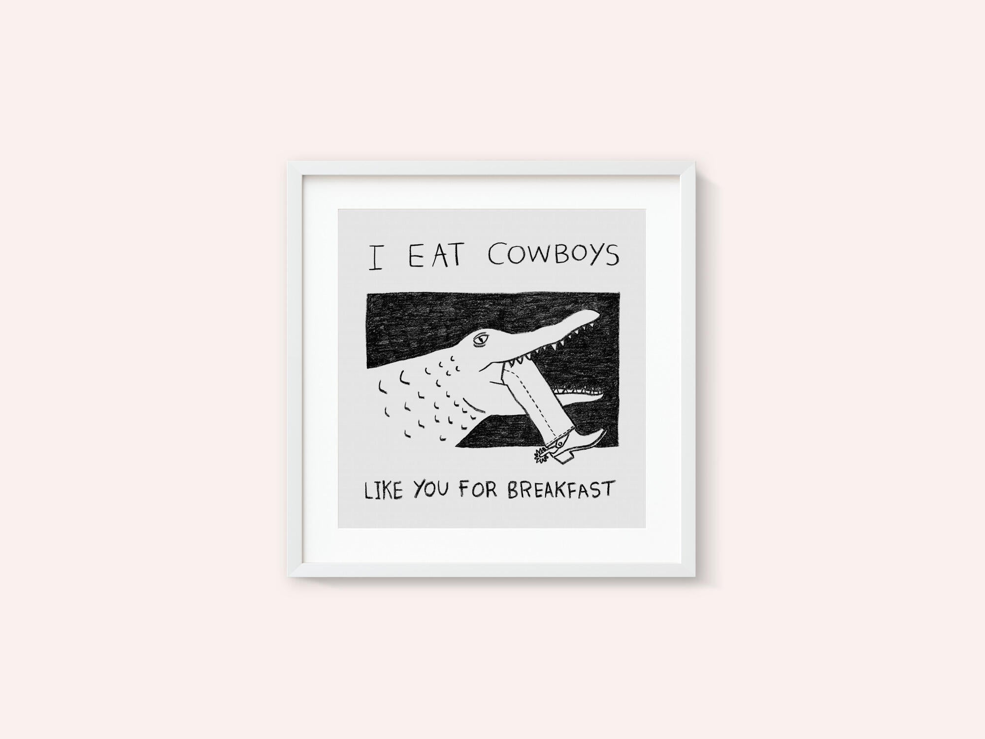 I Eat Cowboys Like You for Breakfast
