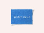 Cowboys Cry Too 2