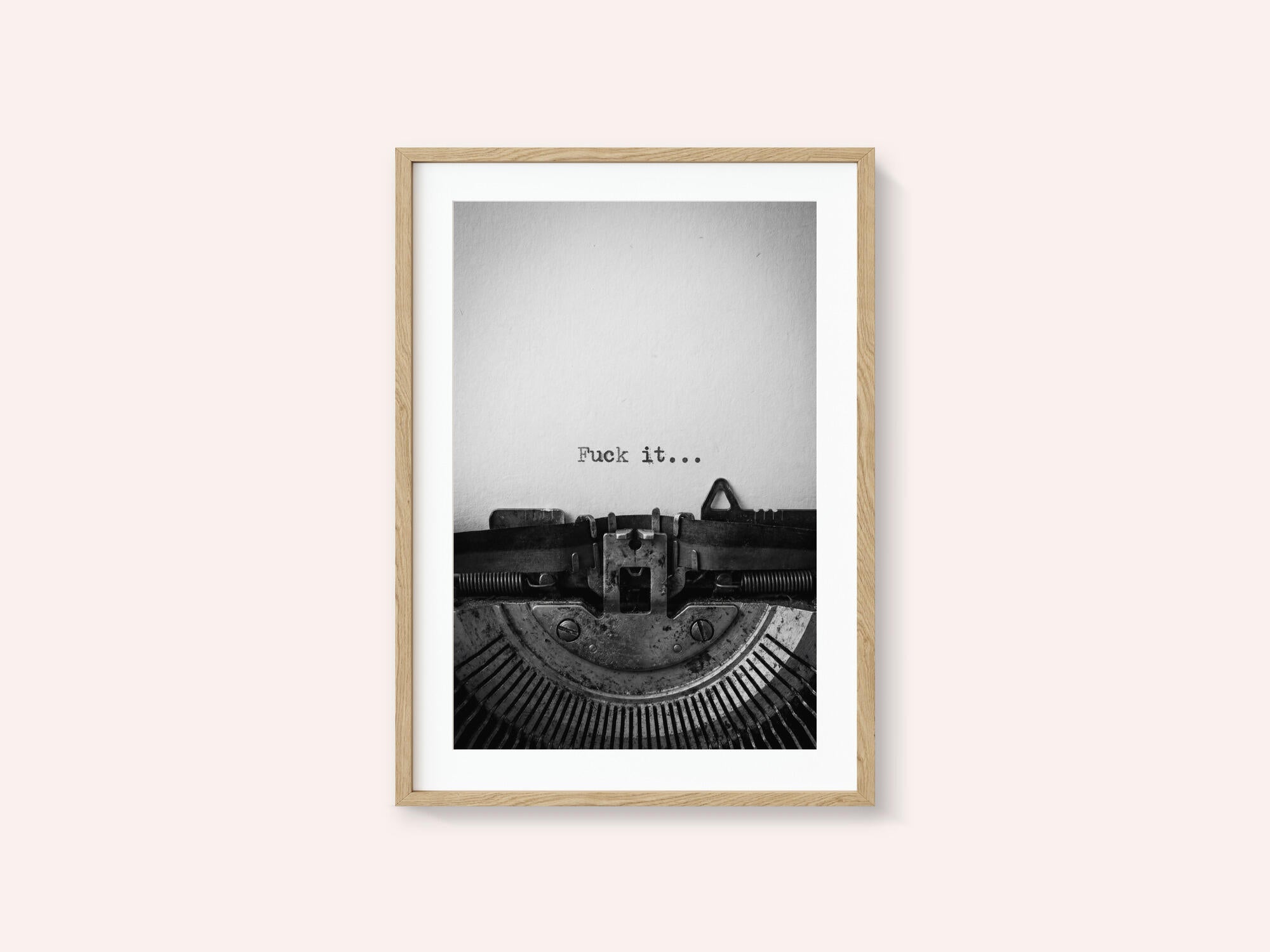 Fuck It Typewriter