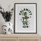 Calamity Gin Funny Retro Western Cowgirl Art