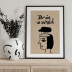 Brain washed, clean thoughts, clean mind.