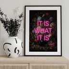 It Is What It Is