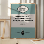 Hypothetical Arguments I've Won In the Shower - Funny Vintage Book Cover - Sarcastic Self Help - Blue.