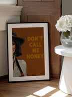 Don't Call Me Honey Badass Western Cowgirl Art