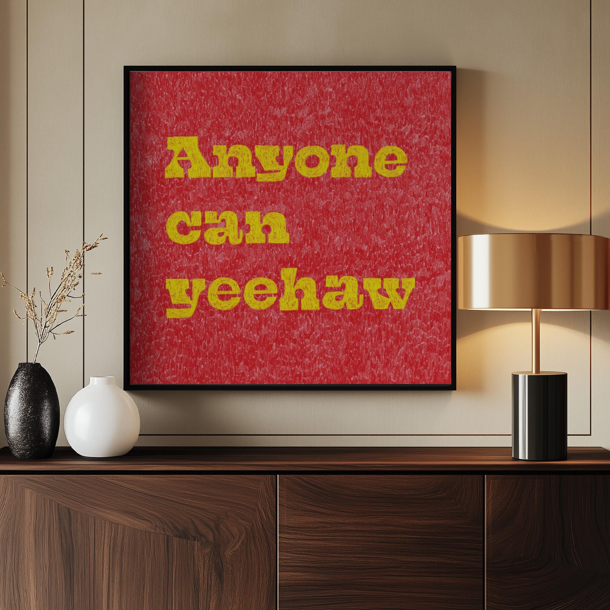 Anyone Can Yeehaw