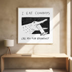 I Eat Cowboys Like You for Breakfast