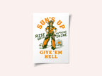 Suns Up Rise Up &amp; Fucking Shine Wild West Cowgirl