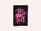 Do Epic Shit