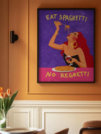 Eat spaghetti no regretti