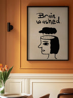 Brain washed, clean thoughts, clean mind.